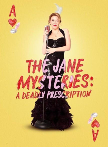 دانلود فیلم  معماهای جین نسخه مرگبار 2024 The Jane Mysteries: A Deadly Prescription