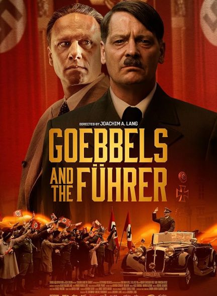 دانلود فیلم گوبلز و پیشوا 2024 Goebbels and the Führer