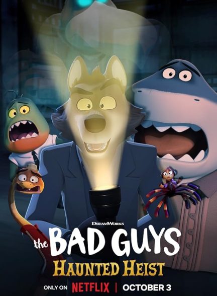 دانلود انیمیشن بچه های بد: سرقت تسخیر شده 2024 The Bad Guys: Haunted Heist