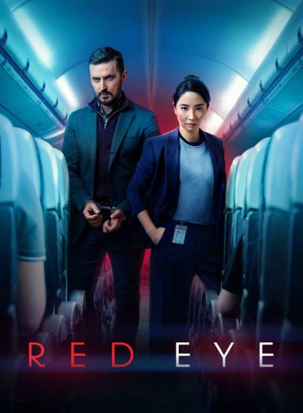 دانلود سریال چشم قرمز 2024 Red Eye