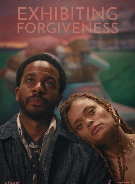 دانلود فیلم نمایش بخشش – دوبله فارسی 2024 Exhibiting Forgiveness