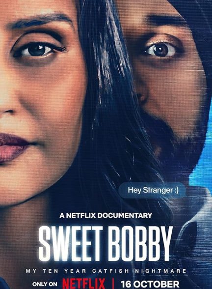 دانلود فیلم مستند هندی بابی شیرین کابوس گربه ماهی من – دوبله فارسی 2024 Sweet Bobby: My Catfish Nightmare