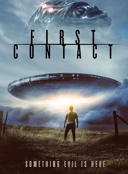 دانلود فیلم اولین ارتباط – دوبله فارسی 2023 First Contact