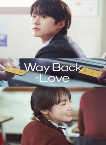 دانلود سریال کره ای عشق دیرینه 2025 Way Back Love