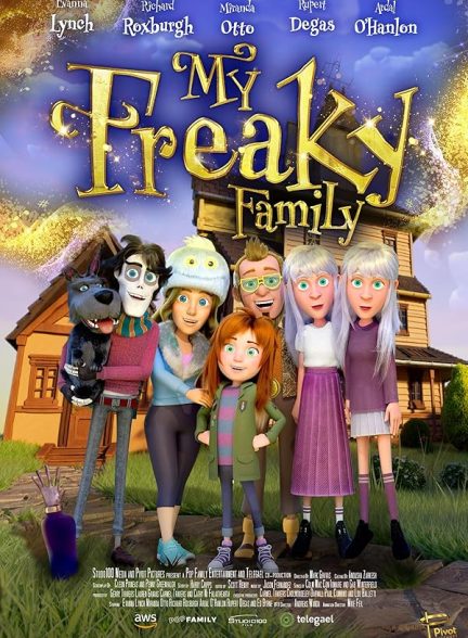 دانلود انیمیشن خانواده عجیب غریب من – دوبله فارسی 2024 My Freaky Family
