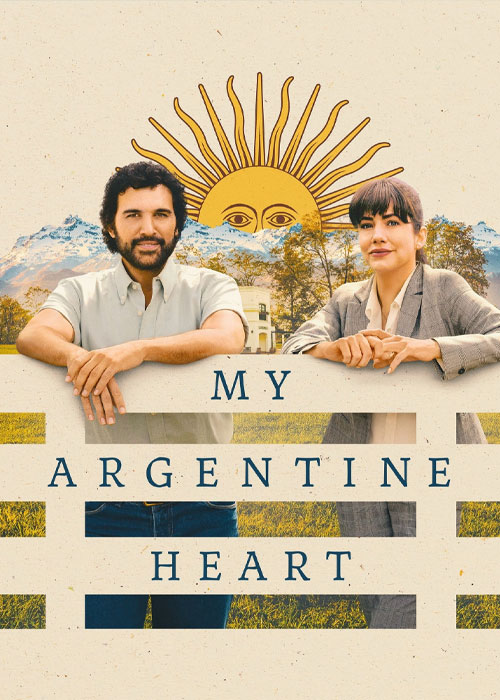دانلود فیلم قلب آرژانتینی من 2025 My Argentine Heart