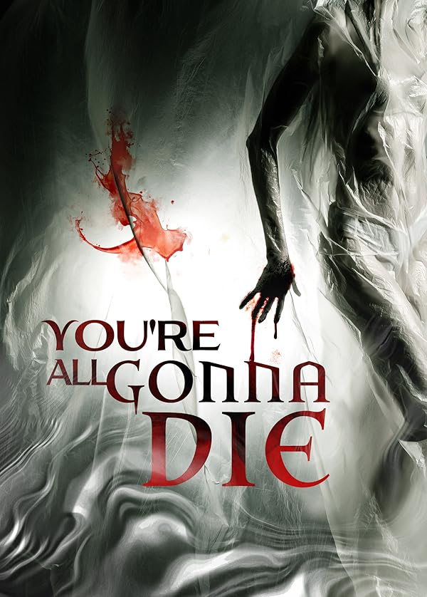 دانلود فیلم همگی خواهید مرد 2023 You’re All Gonna Die