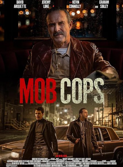 دانلود فیلم پلیس های مافیایی 2025 Mob Cops